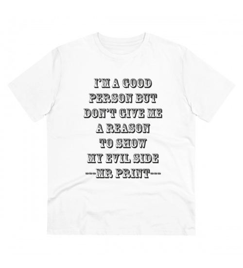 Generic Men's PC Cotton I Am Good Person Printed T Shirt (Color: White, Thread Count: 180GSM)